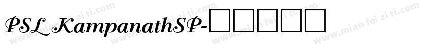 PSL KampanathSP字体转换